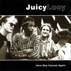 Juicy Lucy : Here She Comes Again